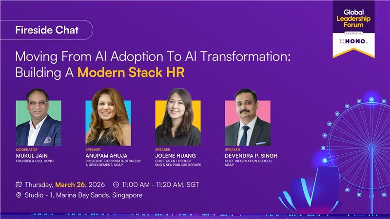 Banner for a fireside chat titled “Moving From AI Adoption to AI Transformation: Building a Modern Stack HR,” featuring Mukul Jain, Anupam Ahuja, Jolene Huang, and Devendra P. Singh, scheduled on March 26, 2026, at Marina Bay Sands, Singapore.
