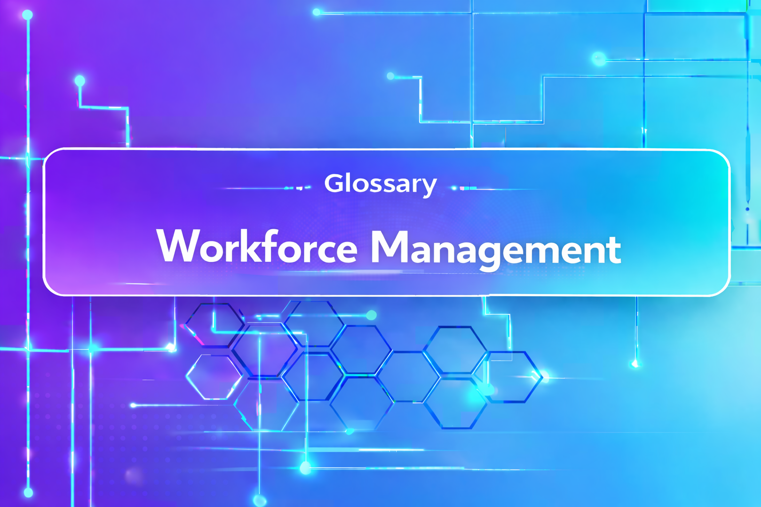 Workforce Management