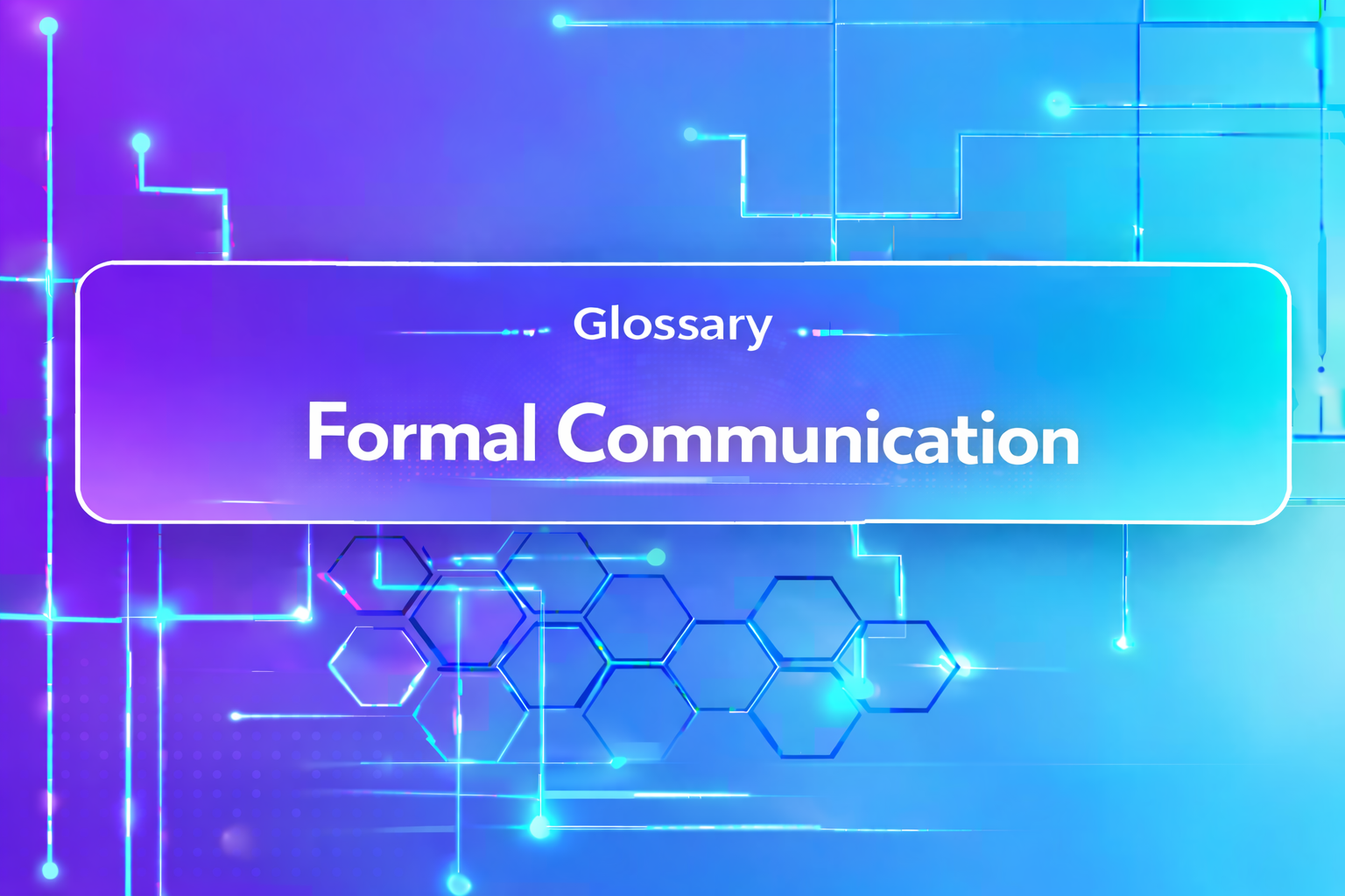 Formal Communication