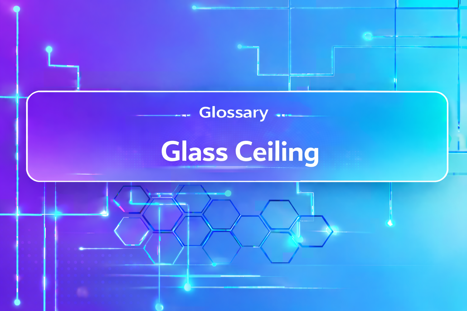 Glass Ceiling